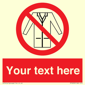 Custom No Lab Coats Sign